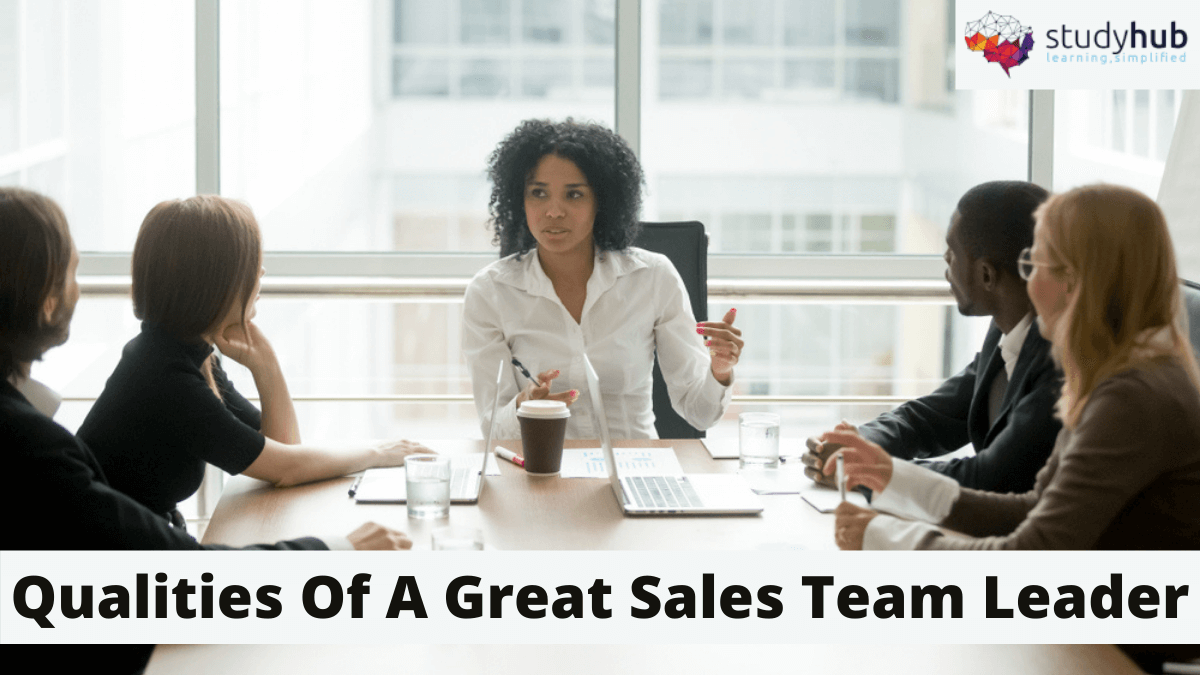 10 Must-Have Qualities Of A Great Sales Team Leader