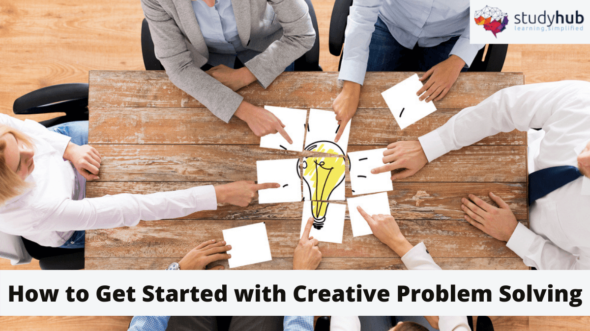 Creative Problem Solving And How To Get Started