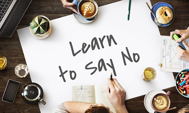 Learn When to Say No
