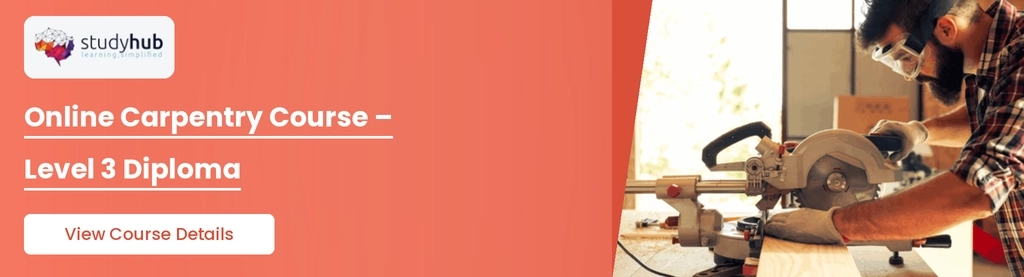 Online Carpentry Course- Level 3 Diploma