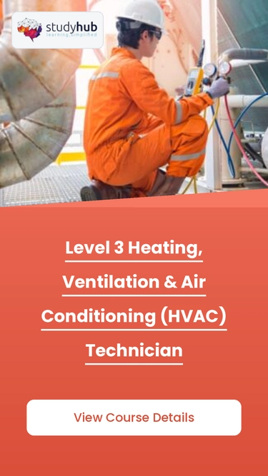 Level 3 Heating, Ventilation & Air Conditioning (HVAC) Technician