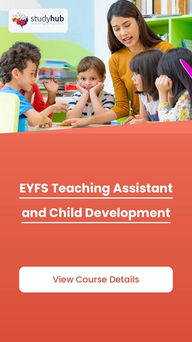 EYFS Teaching Assistant and Child Development